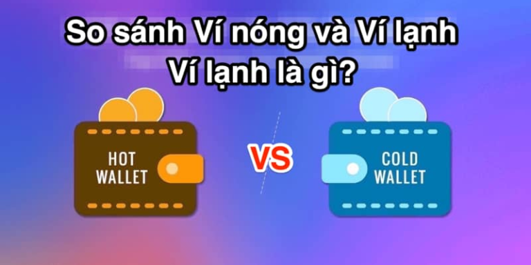 ví nóng và ví lạnh