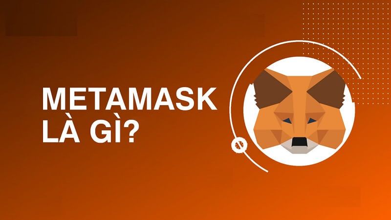 Ví metamask là gì