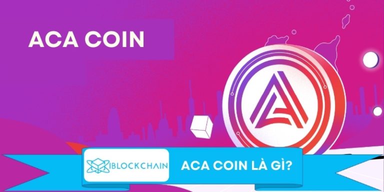 ACA Coin là gì?