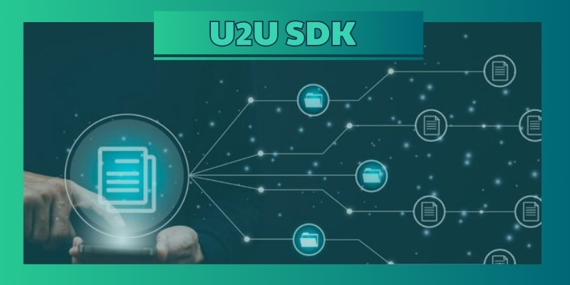 Lợi ích khi sử dụng bộ công cụ phát triển của Blockchain U2U