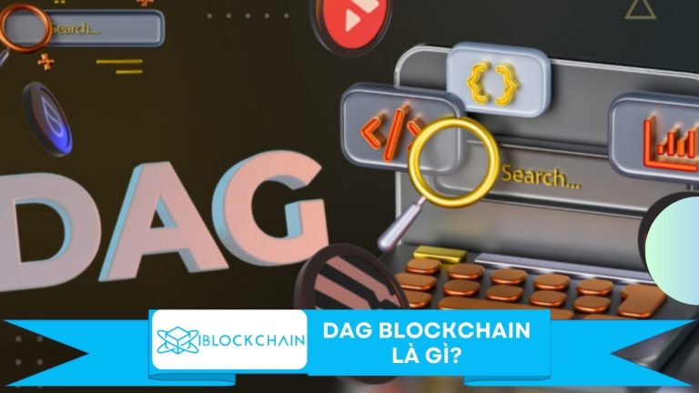 DAG Blockchain là gì?