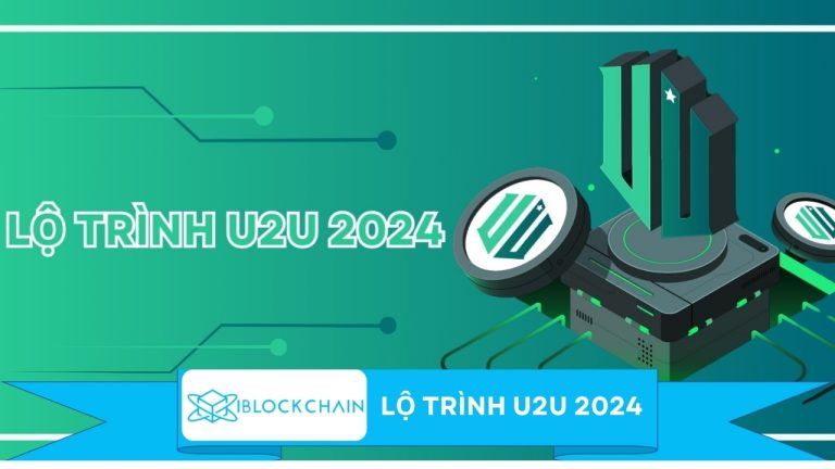 Lộ trình U2U 2024