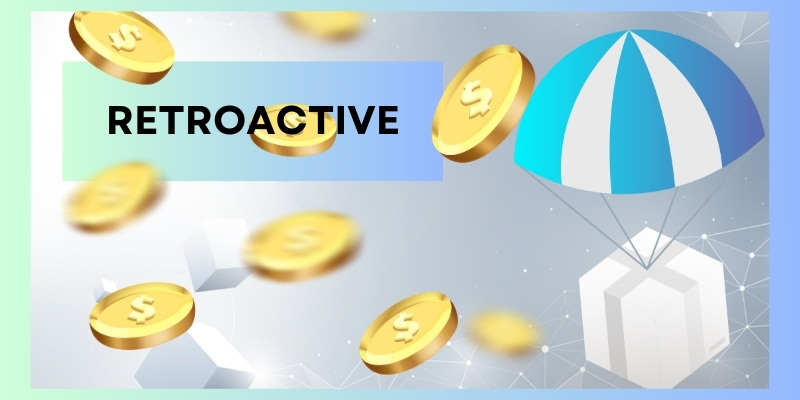 Lợi ích của Retroactive trong Crypto