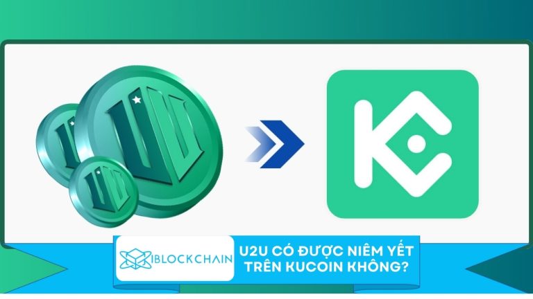 U2U có được niêm yết trên KuCoin không?