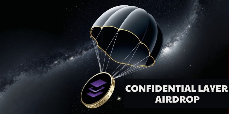 Chi tiết về Confidential Layer Airdrop