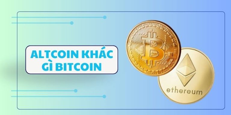 Altcoin khác gì Bitcoin