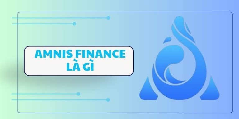 Amnis Finance là gì