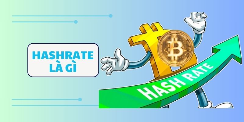 Hashrate là gì
