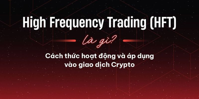 HFT là gì