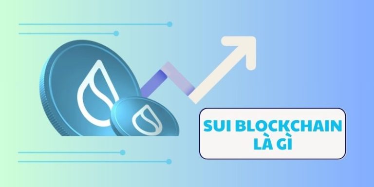 Sui Blockchain là gì